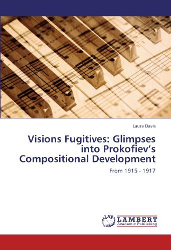 Cover for Laura Davis · Visions Fugitives: Glimpses into Prokofiev's Compositional Development: from 1915 - 1917 (Paperback Book) (2012)
