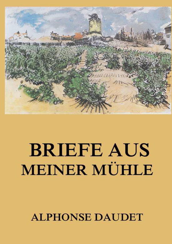 Cover for Daudet · Briefe aus meiner Mühle (Book)