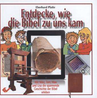 Cover for Eberhard Platte · Platte:entdecke,wie Die Bibel Z.uns Kam (Book)