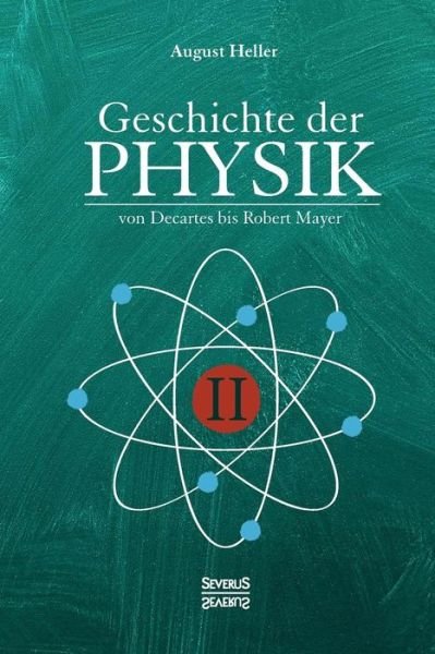 Cover for Heller · Geschichte der Physik (Bok) (2021)