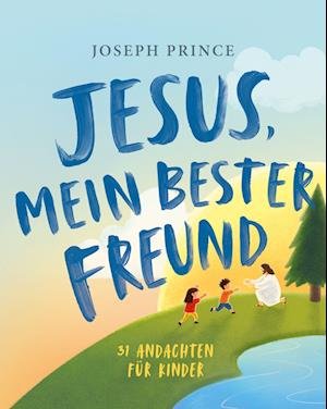 Cover for Joseph Prince · Jesus, mein bester Freund (Book) (2023)