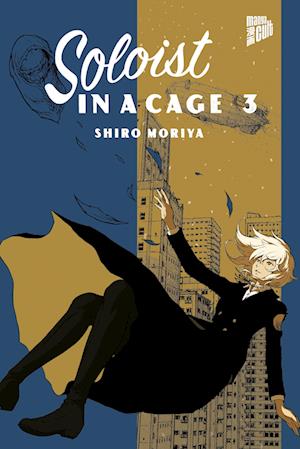 Cover for Shiro Moriya · Soloist in a Cage 3 (Book) (2022)