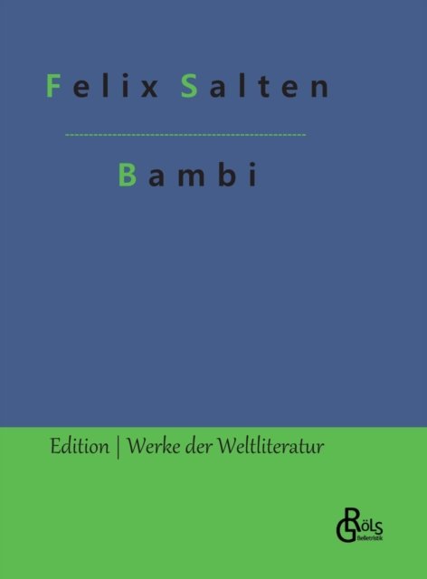 Cover for Felix Salten · Bambi: Eine Lebensgeschichte aus dem Walde (Gebundenes Buch) (2022)