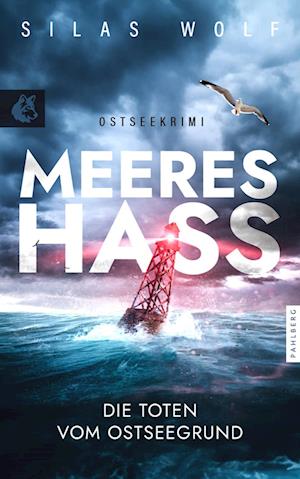 Cover for Silas Wolf · Meereshass - Die Toten vom Ostseegrund (Book) (2024)