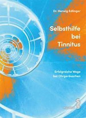 Cover for Herwig Edlinger · Selbsthilfe bei Tinnitus (Book) (2022)