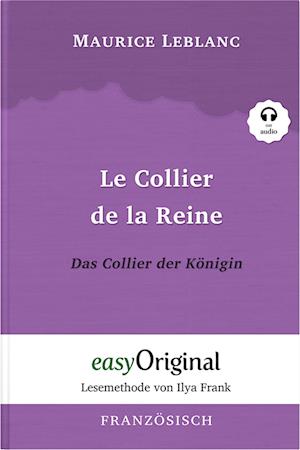 Cover for Maurice Leblanc · Le Collier de la Reine / Das Collier der Königin (Buch + Audio-CD) - Lesemethode von Ilya Frank - Zweisprachige Ausgabe Französisch-Deutsch (Bok) (2023)