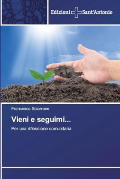 Cover for Sciarrone · Vieni e seguimi... (Book) (2019)