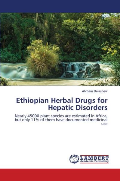 Cover for Belachew · Ethiopian Herbal Drugs for Hep (Book) (2020)