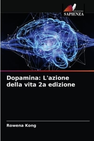 Cover for Kong · Dopamina: L'azione della vita 2a e (N/A) (2021)