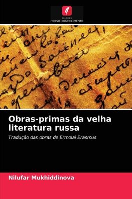 Cover for Nilufar Mukhiddinova · Obras-primas da velha literatura russa (Paperback Bog) (2021)