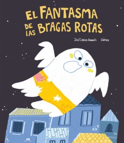 Cover for Jose Carlos Andres · El Fantasma de las bragas rotas - Somos8 (Inbunden Bok) (2022)