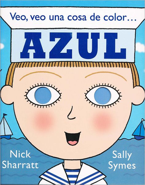 Cover for Sally Symes · Veo, Veo Una Cosa De Color...azul (Hardcover Book) [Spanish edition] (2011)