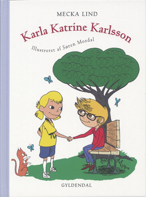 Cover for Mecka Lind · Karla Katrine Karlsson (Bound Book) [1. wydanie] (2007)