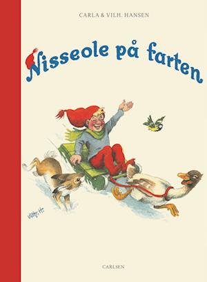 Cover for Carla og Vilhelm Hansen · Nisseole på farten (Indbundet Bog) [4. udgave] (2023)
