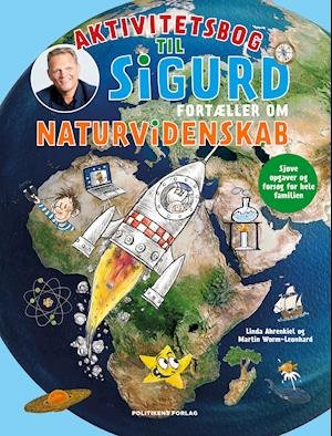 Cover for Linda Ahrenkiel; Martin Worm-Leonhard · Sigurd fortæller om naturvidenskab - aktivitetsbog (Sewn Spine Book) [1.º edición] (2021)