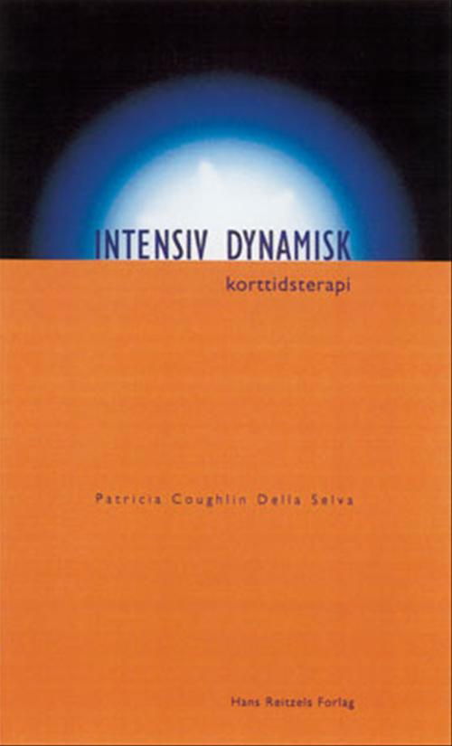 Intensiv dynamisk korttidsterapi - Patricia Coughlin Della Selva - Bücher - Gyldendal - 9788741226422 - 21. März 2001