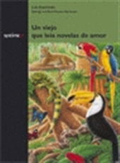 Cover for Luis Sepúlveda · Un viejo que leía novelas de amor (Taschenbuch) [1. Ausgabe] (2003)
