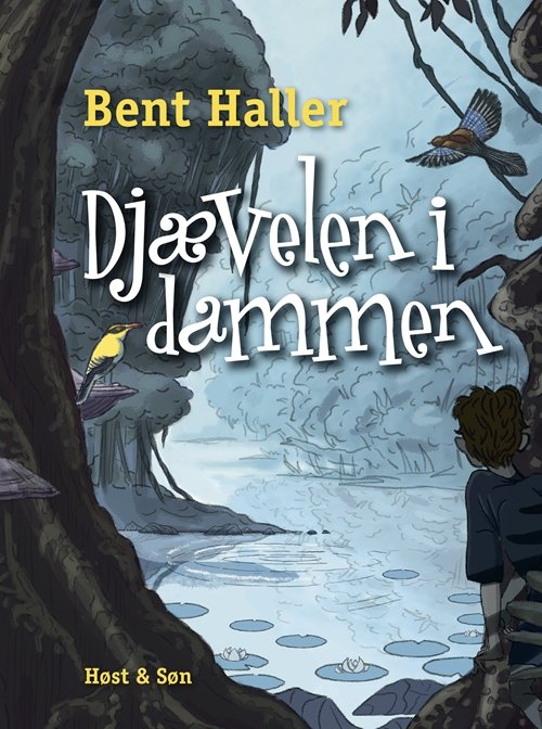 Cover for Bent Haller · Bent Haller: Djævelen i dammen (Bound Book) [1th edição] (2018)