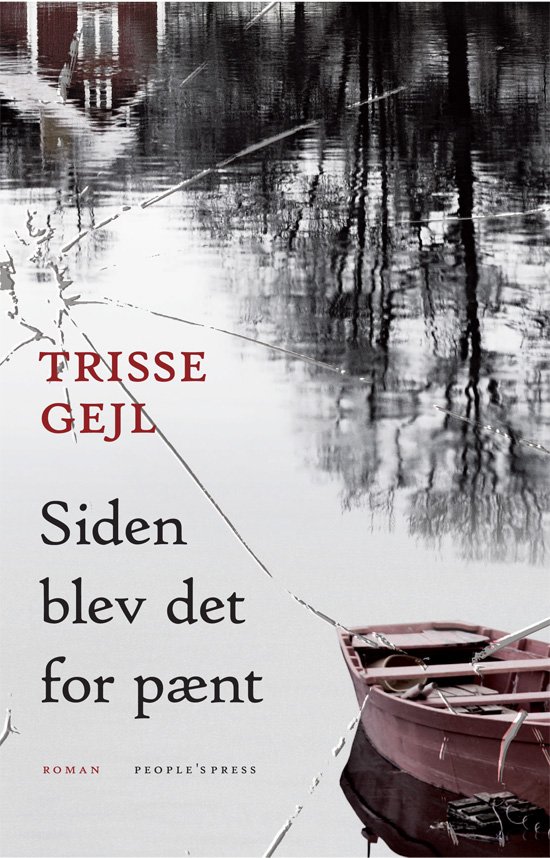 Cover for Trisse Gejl · Siden blev det for pænt (Sewn Spine Book) [1e uitgave] (2011)