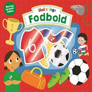 Cover for Legind · Skal vi lege: Skal vi lege Fodbold (Cardboard Book) [1. Painos] (2020)