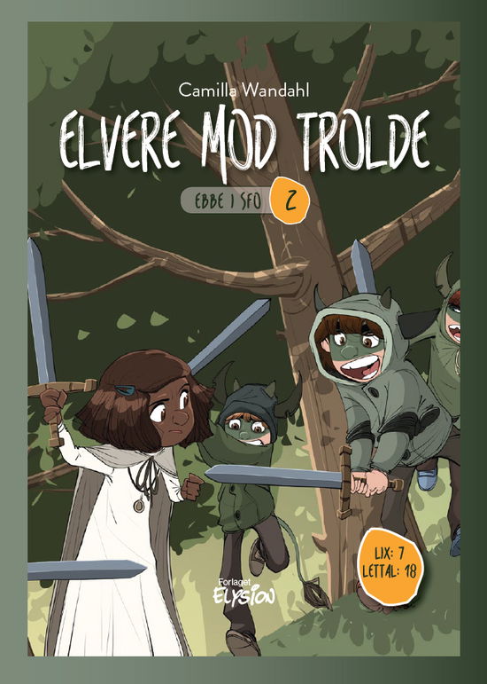 Cover for Camilla Wandahl · Ebbe i SFO 2: Elvere mod trolde (Gebundenes Buch) [1. Ausgabe] (2019)