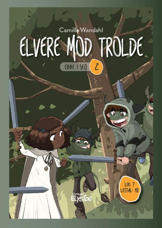 Cover for Camilla Wandahl · Ebbe i SFO 2: Elvere mod trolde (Hardcover Book) [1st edition] (2019)