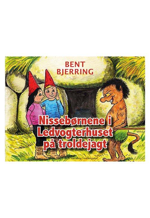 Cover for Bent Bjerring · Nissebørnene i Ledvogterhuset på troldejagt (Heftet bok) [1. utgave] (2019)