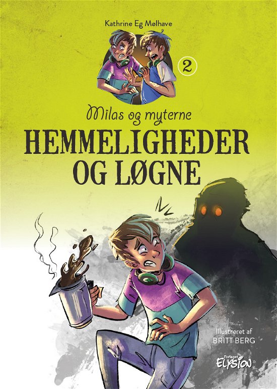 Cover for Kathrine Eg Mølhave · Milas og myterne: Hemmeligheder og løgne (Hardcover Book) [1er édition] (2021)