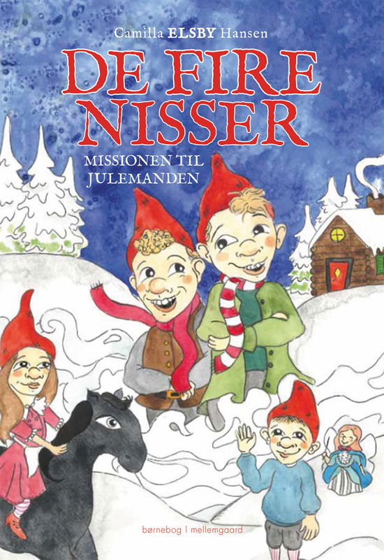 De fire nisser - Camilla Elsby Hansen - Boeken - Forlaget mellemgaard - 9788775759422 - 21 november 2022