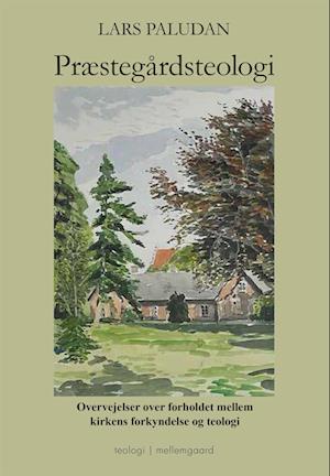 Cover for Lars Paludan · Præstegårdsteologi (Heftet bok) [1. utgave] (2024)