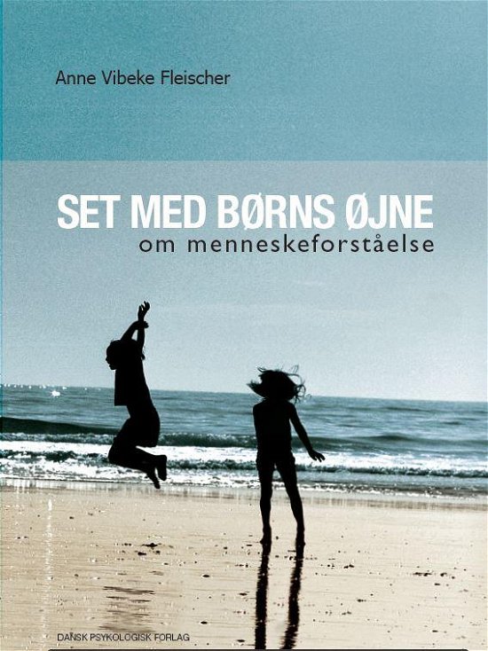 Cover for Carsten Lose Anne Vibeke Fleischer · Set med børns øjne (Hæftet bog) [1. udgave] (2009)