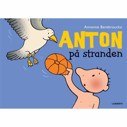 Cover for Annemie Berebrouckx · Anton på stranden (Kartonbuch) [1. Ausgabe] (2015)