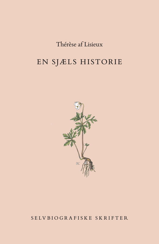 Cover for Thérèse af Lisieux · En Sjæls Historie (Sewn Spine Book) [3e uitgave] (2018)