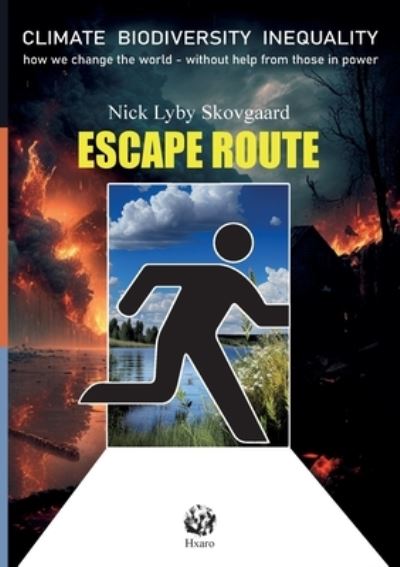 Cover for Lyby Skovgaard Nick · Escape Route (Paperback Book) [1st edition] (2024)