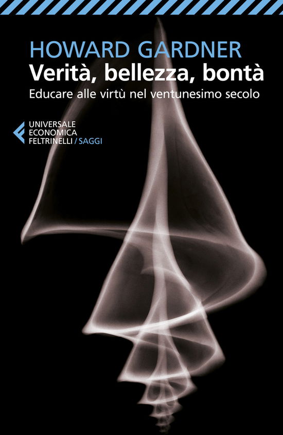 Cover for Howard Gardner · Verita, Bellezza, Bonta. Educare Alle Virtu Nel Ventunesimo Secolo (Book)