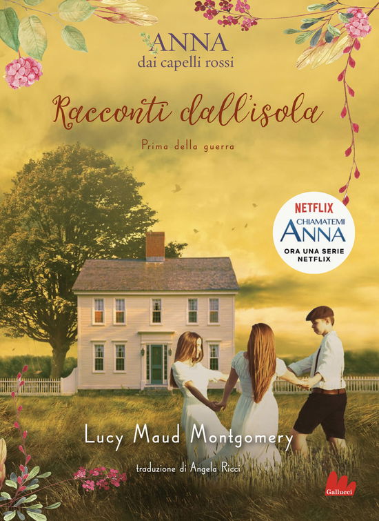 Cover for Lucy Maud Montgomery · Racconti Dall'isola. Prima Della Guerra. Anna Dai Capelli Rossi (Book)