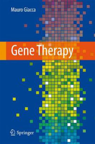 Cover for Mauro Giacca · Gene Therapy (Hardcover Book) [2010 edition] (2010)