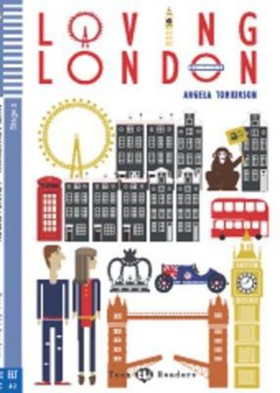 Teen ELI Readers - English: Loving London + CD - Angela Tomkinson - Książki - ELI s.r.l. - 9788853617422 - 27 lutego 2014