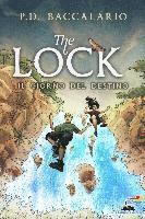 La Sorgente Dei Sogni. The Lock. Vol. 6 - Pierdomenico Baccalario - Livros - Piemme - 9788856645422 - 11 de outubro de 2017