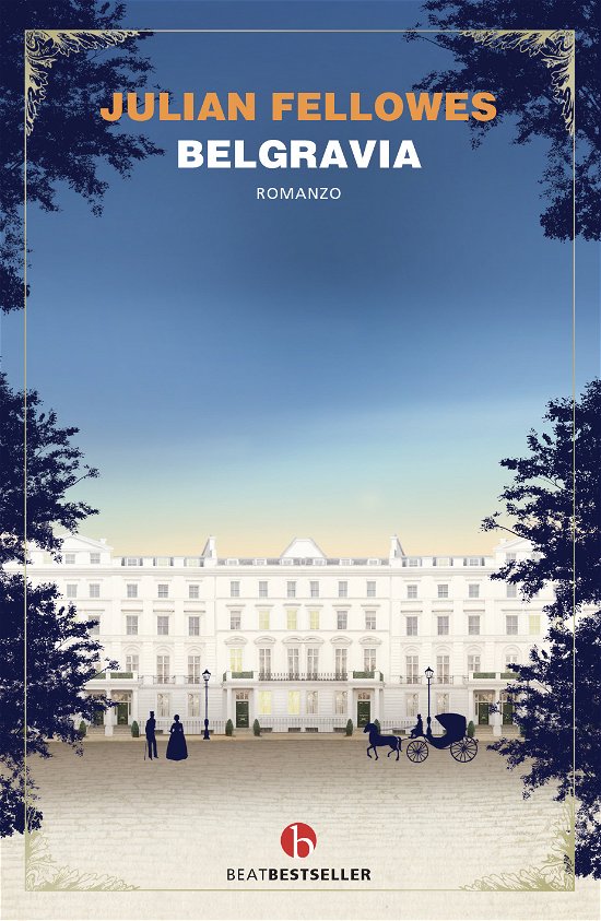 Cover for Julian Fellowes · Belgravia (Bok)