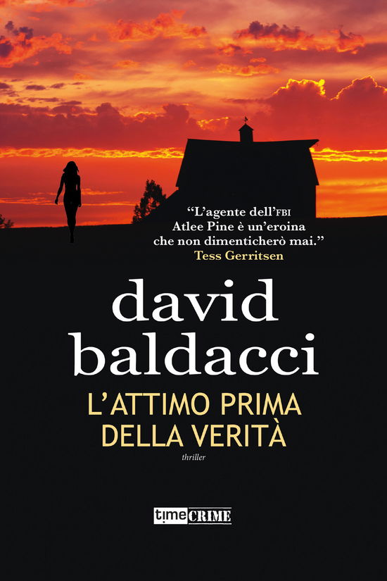 Cover for David Baldacci · L' Attimo Prima Della Verita. Atlee Pine #02 (Book)