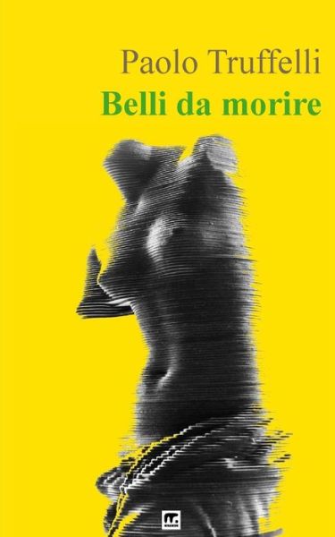 Cover for Paolo Truffelli · Belli Da Morire (Paperback Book) (2015)