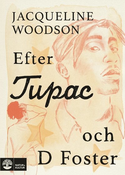 Cover for Jacqueline Woodson · Efter Tupac och D Foster (Gebundesens Buch) (2022)