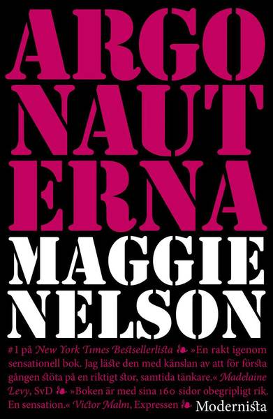 Argonauterna - Maggie Nelson - Boeken - Modernista - 9789177011422 - 9 november 2016