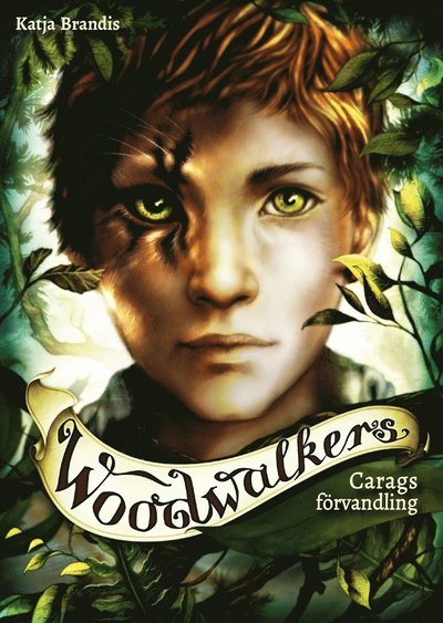 Woodwalkers: Carags förvandling - Katja Brandis - Books - Tukan förlag - 9789177839422 - April 23, 2020