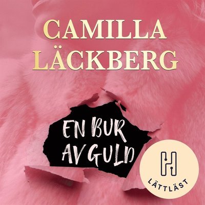 Cover for Camilla Läckberg · En bur av guld (lättläst) (Lydbog (MP3)) (2020)