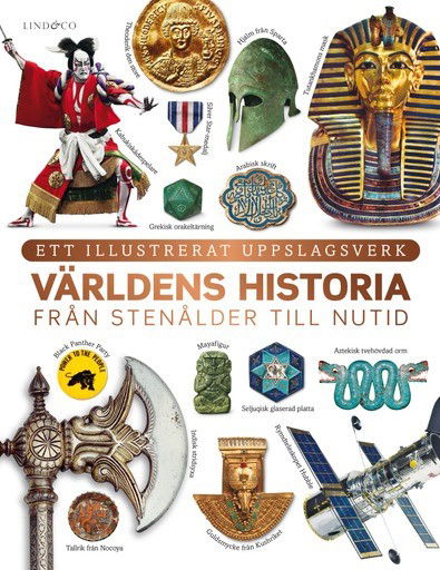 Cover for Sufiya Ahmed m.fl. · Världens historia : från stenålder till nutid - Ett illustrerat uppsla (Innbunden bok) (2024)