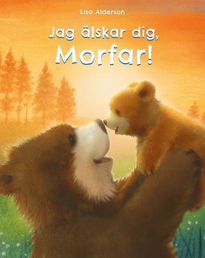 Cover for Lisa Alderson · Jag älskar dig Morfar! (Bound Book) (2023)