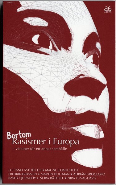 Cover for Ingemar Lindberg · Agoras skriftserie: Bortom Rasismer i Europa : visioner för ett annat samhälle (Paperback Book) (2005)