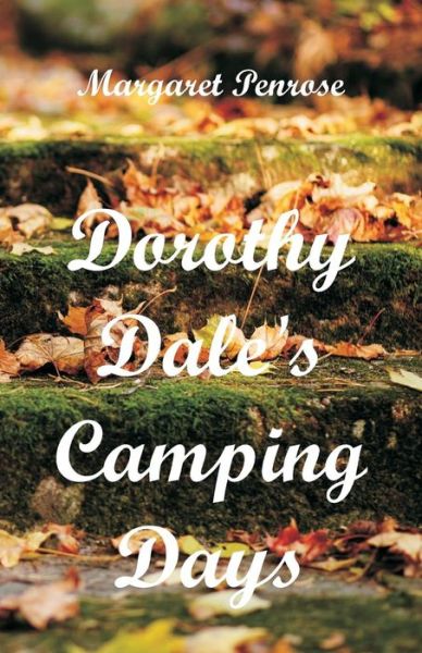 Cover for Margaret Penrose · Dorothy Dale's Camping Days (Paperback Book) (2018)